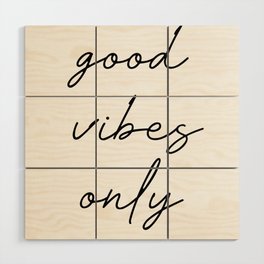 good vibes only Wood Wall Art