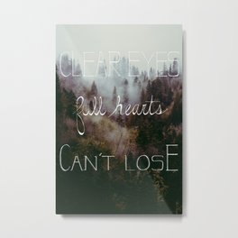 Clear Eyes Full Hearts Can't Lose Metal Print