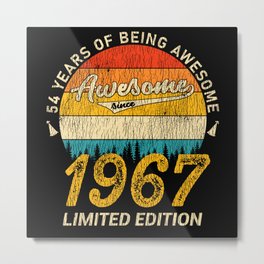54 Year Old Bday 1967 Awesome Since 54th Birthday Metal Print