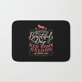 It's another beautiful day at the red pony saloon and continual soiree Bath Mat