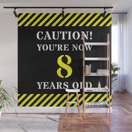 [ Thumbnail: 8th Birthday - Warning Stripes and Stencil Style Text Wall Mural ]