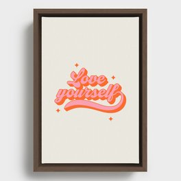 Love yourself retro lettering art quote Framed Canvas