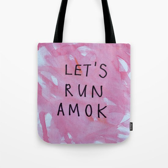 let's run amok Tote Bag