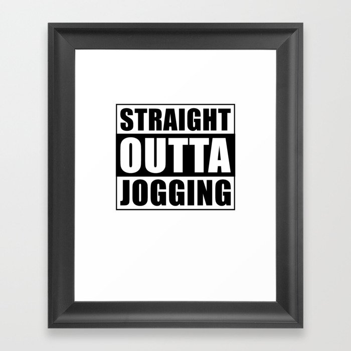 Jogger Saying Jogging Gift Jogging Framed Art Print