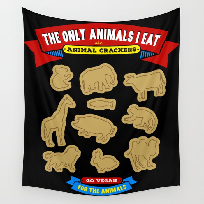 The Only Animals I Eat are Animal Crackers Wall Tapestry