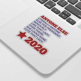 Anyone Else 2020 Sticker