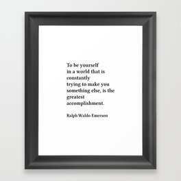 To Be Yourself Ralph Waldo Emerson Quote Framed Art Print