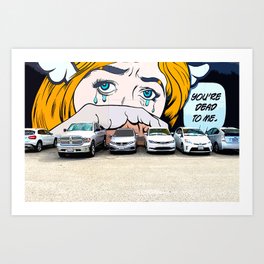 YOU'RE DEAD TO ME! Art Print