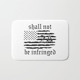 2nd Amendment Flag - Shall Not Be Infringed - 2A Bath Mat | Secondamendment, 2A, The2Ndamendment, Americanflag, 2Ndamendment, Mens2Ndamendment, Graphicdesign, Pro2Ndamendment, 2Ndamendmentflag 