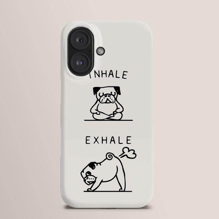 Inhale Exhale Pug iPhone Case by Huebucket | Society6