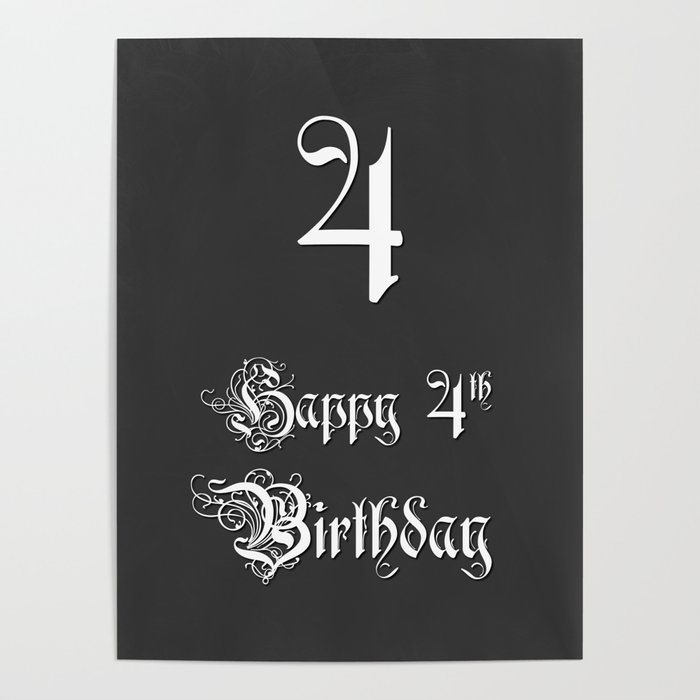 Happy 4th Birthday - Fancy, Ornate, Intricate Look Poster