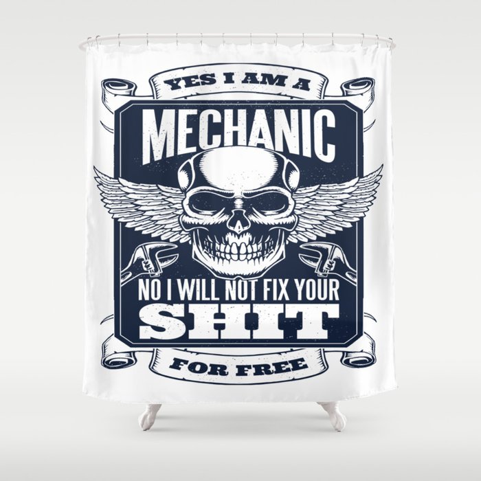 Mechanic Quote Shower Curtain By Ashleyredmon Society6