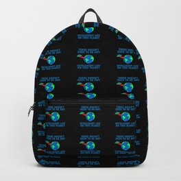 No intelligent life on this planet Backpack