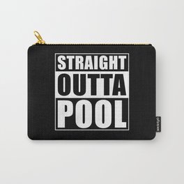 Staight outta Pool Carry-All Pouch