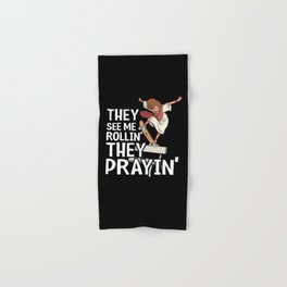 They See Me Rollin' They Prayin' Funny Skateboard Jesus Hand & Bath Towel