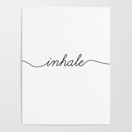 inhale exhale (1 of 2) Poster