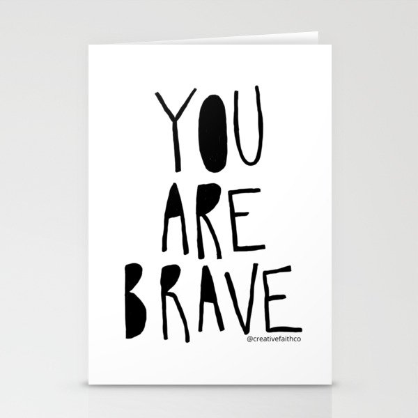 You Are Brave Stationery Cards