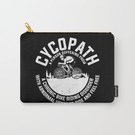 Cycopath definition funny cyclist quote Carry-All Pouch