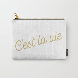 c'est la vie - gold Carry-All Pouch