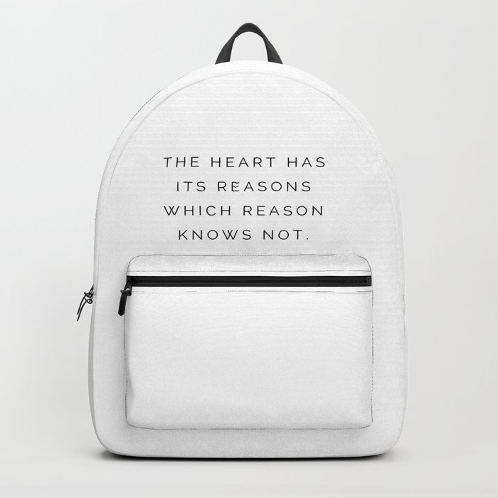 The heart has it reasons which reason knows not, Blaise Pascal Backpack