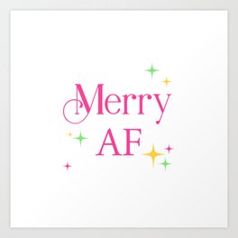 Merry AF Art Print