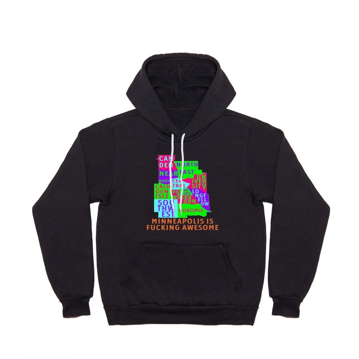 MINNEAPOLIS IS FUCKING AWESOME Hoody