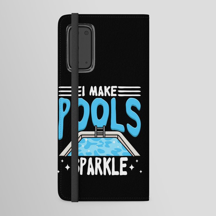 I Make Pools Sparkle Android Wallet Case