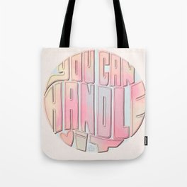 You Can Handle It Tote Bag