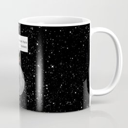 If moon was juat like any other place Coffee Mug