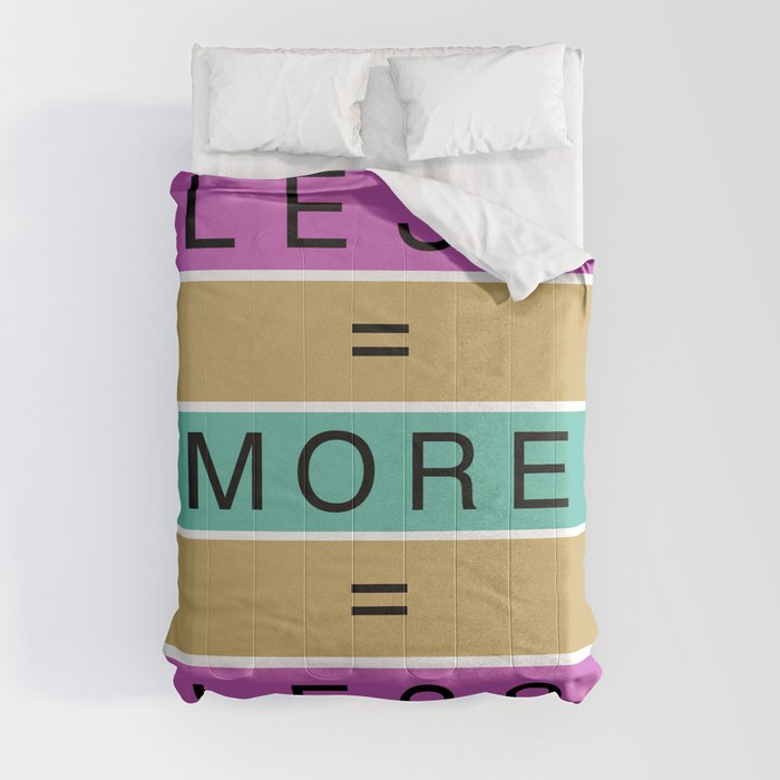 Less Is More (ID546) Comforter