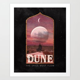 Dune: The Spice Must Flow Art Print