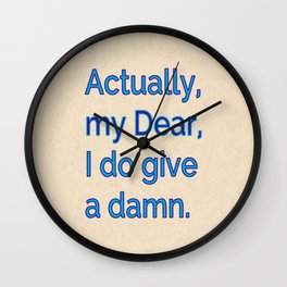 Actually, My Dear Wall Clock