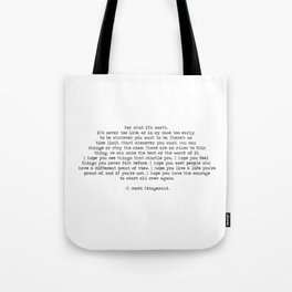 For What It's Worth F. Scott Fitzgerald Life Quote Tote Bag