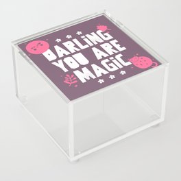 Darling You Are Magic Acrylic Box