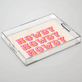 Deny Designs Howdy Acrylic Tray Small - Savvy Blake LLC