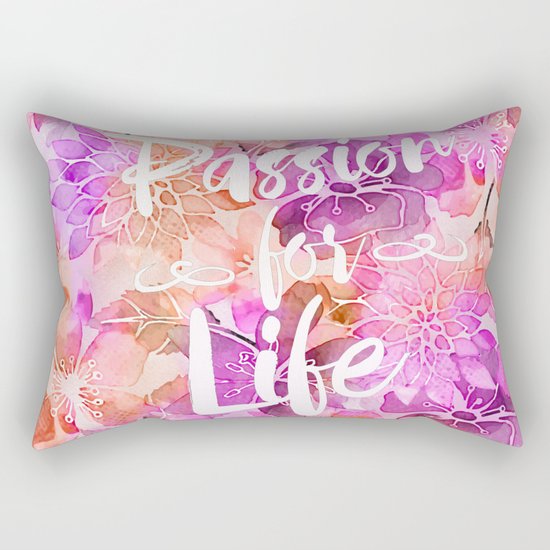 Passion for Life inspirational floral typography Rectangular Pillow