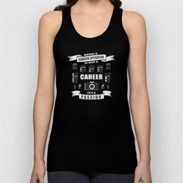 Cinematographer is not a career, it's a passion Tank Top