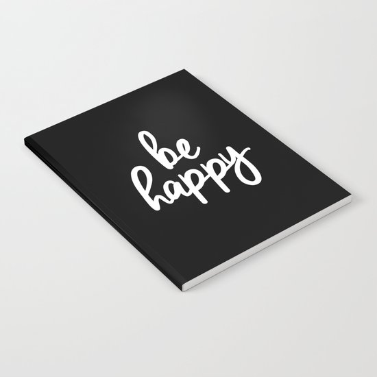 Be Happy Black And White Short Inspirational Quotes Pursuit Of Happiness Quote Daily Inspo Notebook By Themotivatedtype Society6