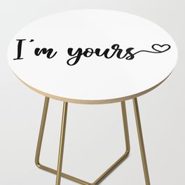 I'm Yours Side Table