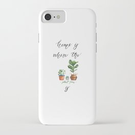 Home is where the plant fam is iPhone Case