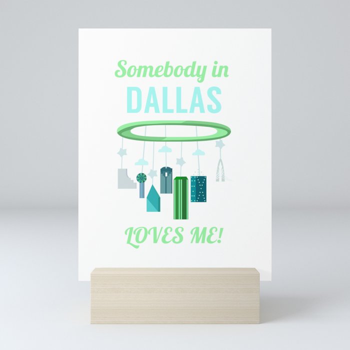 Somebody in Dallas LOVES YOU! Blue-Green Mini Art Print
