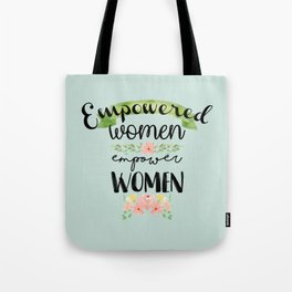 Empowered Women Empower Women Tote Bag