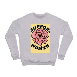Support Women Crewneck Sweatshirt