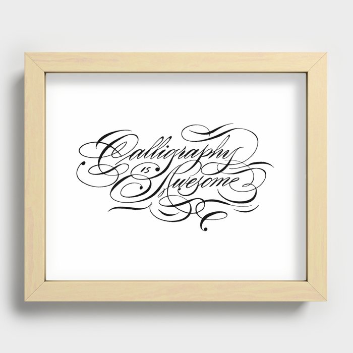 Calligraphy Is Awesome Recessed Framed Print