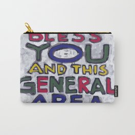 God Bless You and This General Area - Say Yes | Brianna Keeper Paintings Carry-All Pouch