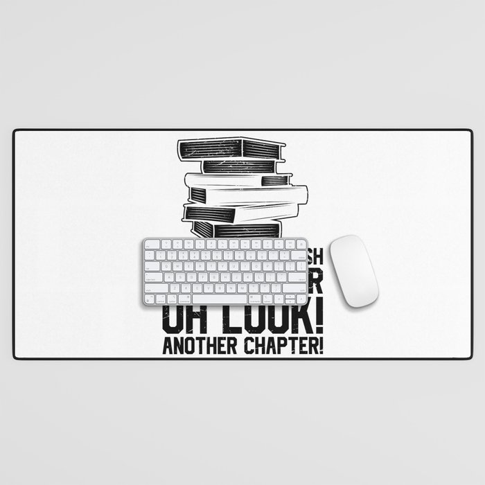 Another Chapter Funny Reading Books Desk Mat