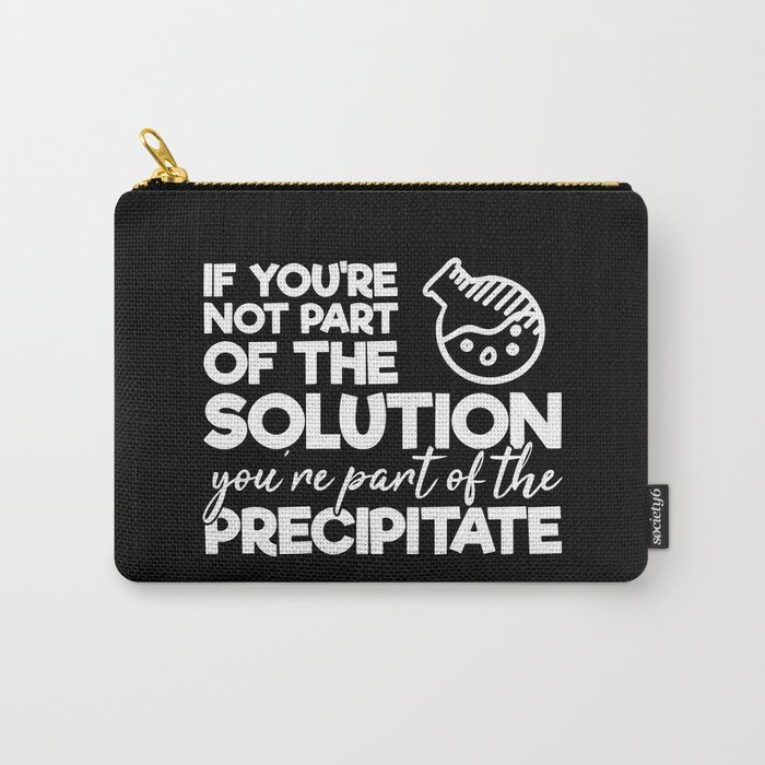 Funny Chemistry Humor Scientist Quote Carry-All Pouch