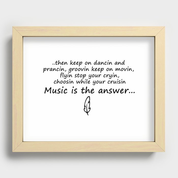 Music is the answer Lyrics Recessed Framed Print