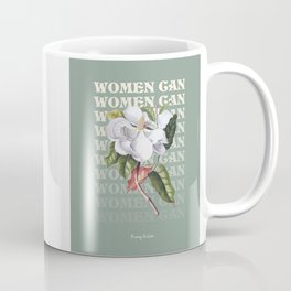 Women Can Coffee Mug