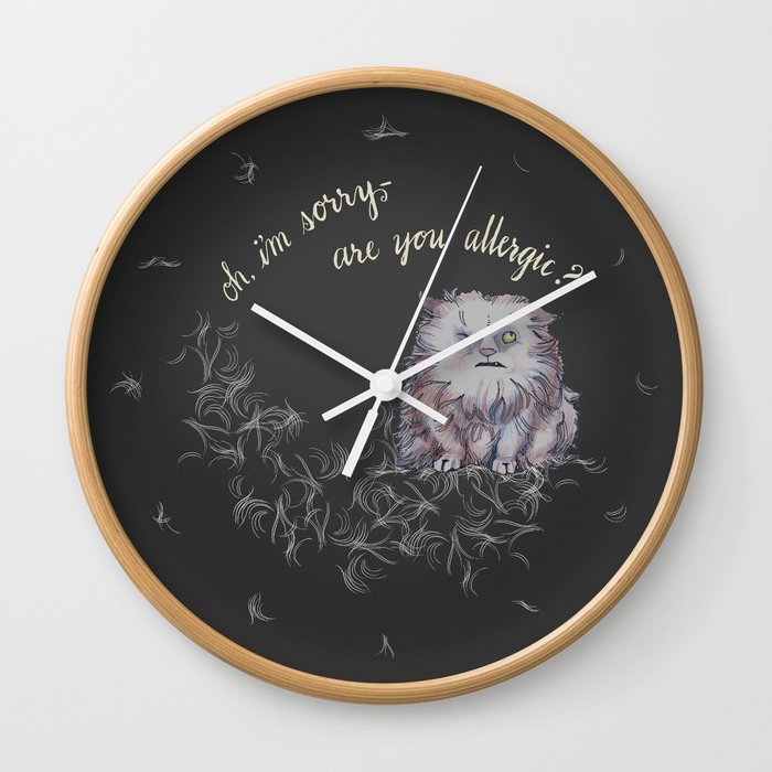 Oh, I'm Sorry -- Are You Allergic? Wall Clock